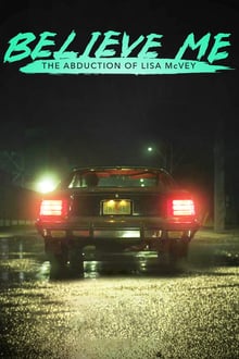 Believe Me The Abduction of Lisa McVey